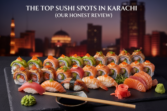 The Top Sushi Spots in Karachi (Our Honest Review)