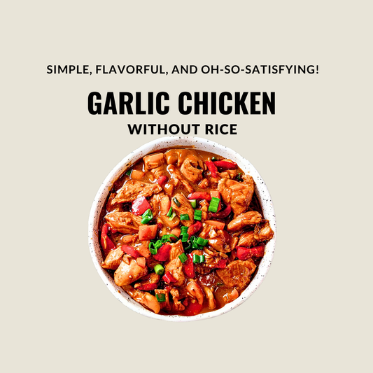 Garlic Chicken (no rice)