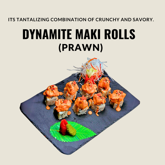 Dynamite Maki Rolls (Prawn)